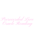 Pre-recorded Love Oracle Reading (15 Mins)